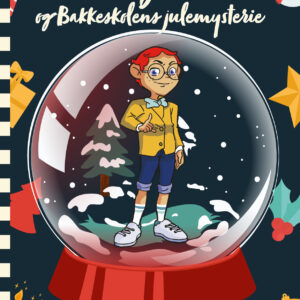 Hr. Klogemand og Bakkeskolens Julemysterie - #3 Karlas Hjerteformede Amulet