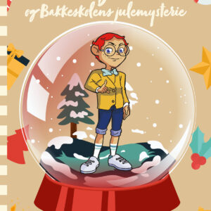 Hr. Klogemand og Bakkeskolens Julemysterie - #5 Tal, der forsvinder