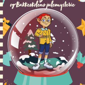 Hr. Klogemand og Bakkeskolens Julemysterie - #7 Julemandens Glemte Opskrifter