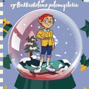 Hr. Klogemand og Bakkeskolens Julemysterie - #14 Snefnuggets Geometri