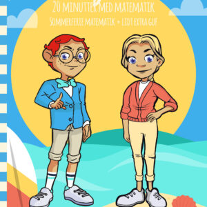 Hr. Klogemands 20 minutter med matematik - Sommerferie matematik + lidt extra guf - LIGHT UDGAVE